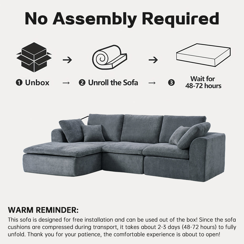 No assembly required for L-shaped sectional sofa with chaise, simply unbox, unroll, and wait for full expansion.